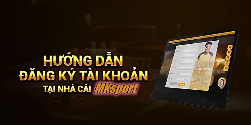 đăng ký trang cá cược bóng đá uy tín MKsport