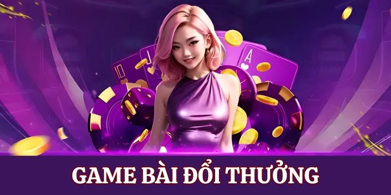 game bài đổi thưởng